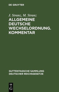 Abbildung von: Allgemeine Deutsche Wechselordnung. Kommentar - De Gruyter