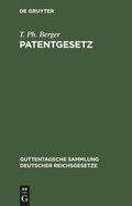 Cover: Patentgesetz - De Gruyter
