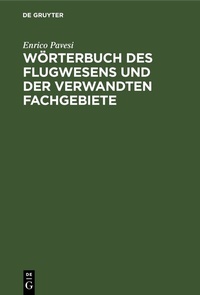 Abbildung von: Wörterbuch des Flugwesens und der verwandten Fachgebiete - De Gruyter
