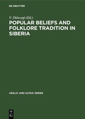 Cover: Popular Beliefs and Folklore Tradition in Siberia - De Gruyter Mouton