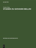 Cover: Studien zu Giovanni Bellini - De Gruyter