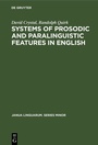 Cover: Systems of Prosodic and Paralinguistic Features in English - De Gruyter Mouton