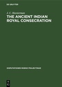 Cover: The Ancient Indian Royal Consecration - De Gruyter Mouton