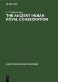 Cover: The Ancient Indian Royal Consecration - De Gruyter Mouton