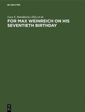 Cover: For Max Weinreich on His Seventieth Birthday - De Gruyter Mouton