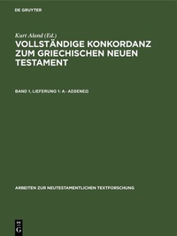 Abbildung von: Vollständige Konkordanz zum griechischen Neuen Testament / A - ?s?e??? - De Gruyter
