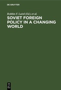 Cover: Soviet Foreign Policy in a Changing World - De Gruyter