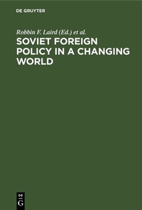 Enlarge image Cover: Soviet Foreign Policy in a Changing World - De Gruyter