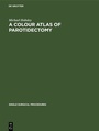 Cover: A Colour Atlas of Parotidectomy - De Gruyter