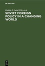 Cover: Soviet Foreign Policy in a Changing World - De Gruyter