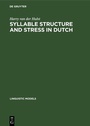 Cover: Syllable Structure and Stress in Dutch - De Gruyter