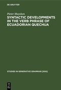Cover: Syntactic Developments in the Verb Phrase of Ecuadorian Quechua - De Gruyter Mouton