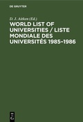 Cover: World List of Universities / Liste Mondiale des Universit&eacute;s 1985-1986 - De Gruyter