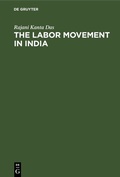Cover: The Labor Movement in India - De Gruyter