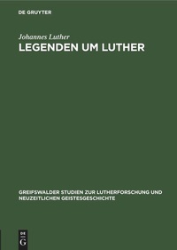 Enlarge image Cover: Legenden um Luther - De Gruyter