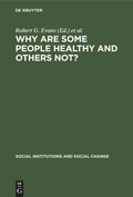 Cover: Why Are Some People Healthy and Others Not? - De Gruyter