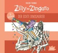 Cover: Zilly und Zingaro. Der echte Dinosaurier - Igel Records