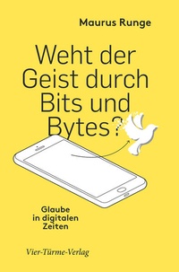 Enlarge image Cover: Weht der Geist durch Bits und Bytes? - Vier Türme