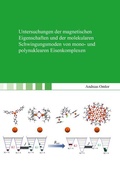 Cover: Untersuchungen der magnetischen Eigenschaften und der molekularen Schwingungsmoden von mono- und polynuklearen Eisenkomplexen - Shaker