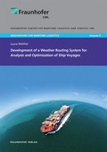 Cover: Development of a Weather Routing System for Analysis and Optimization of Ship Voyages - Fraunhofer Verlag