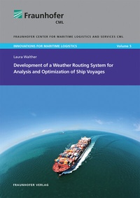 Abbildung von: Development of a Weather Routing System for Analysis and Optimization of Ship Voyages - Fraunhofer Verlag