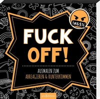 Abbildung von: Fuck off! - arsEdition