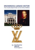 Cover: Erzherzog Ludwig Viktor - DomQuartier Salzburg