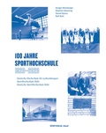 Cover: 100 Jahre Sporthochschule: 1920 - 2020 - Sportverlag Strau&szlig;