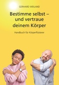 Cover: Bestimme selbst - und vertraue deinem K&ouml;rper - Lebensgeschenke Verlag
