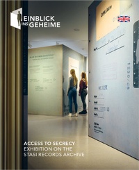 Abbildung von: Access to Secrecy - Bundesarchiv/Stasi-Unterlagen-Archiv