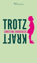 Cover: Trotzkraft - 2Fl&uuml;gel Verlag