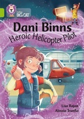 Cover: Dani Binns: Heroic Helicopter Pilot - Collins