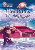 Cover: Tara Binns: Futuristic Physicist - Collins