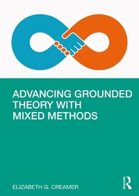 Enlarge image Cover: Advancing Grounded Theory with Mixed Methods - Routledge
