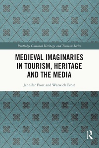 Abbildung von: Medieval Imaginaries in Tourism, Heritage and the Media - Routledge