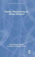 Cover: Chango, Decolonizing the African Diaspora - Routledge