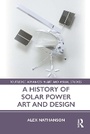 Cover: A History of Solar Power Art and Design - Routledge