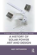 Cover: A History of Solar Power Art and Design - Routledge