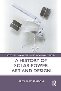 Enlarge image Cover: A History of Solar Power Art and Design - Routledge