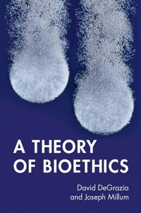 Enlarge image Cover: A Theory of Bioethics - Cambridge University Press