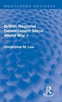 Cover: British Regional Development Since World War I - Routledge
