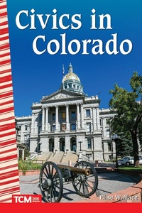 Abbildung von: Civics in Colorado - Teacher Created Materials, Inc