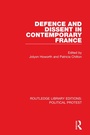 Cover: Defence and Dissent in Contemporary France - Routledge