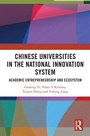Cover: Chinese Universities in the National Innovation System - Routledge India