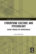 Cover: Cyberpunk Culture and Psychology - Routledge