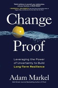 Cover: Change Proof: Leveraging the Power of Uncertainty to Build Long-term Resilience - McGraw-Hill Education