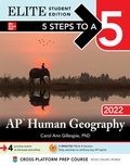 Cover: 5 Steps to a 5: AP Human Geography 2022 Elite Student Edition - McGraw-Hill Education