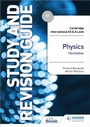 Cover: Cambridge International AS/A Level Physics Study and Revision Guide Third Edition - Hodder Education