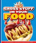 Cover: Gross Stuff in Your Food - Child's World