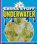 Cover: Gross Stuff Underwater - Child's World